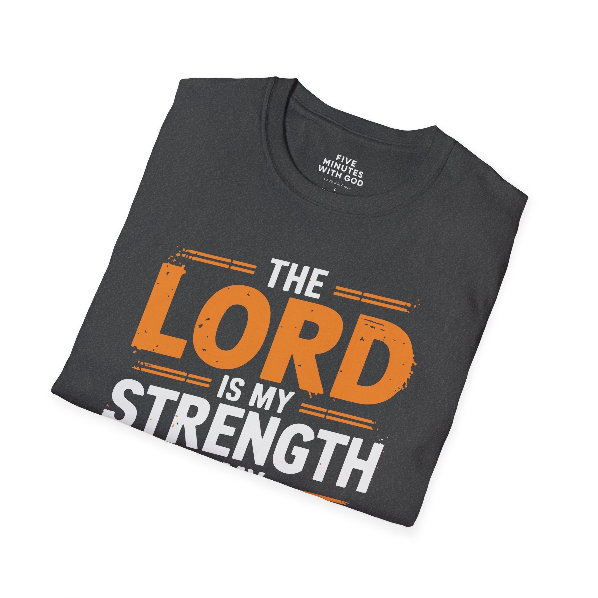 The Lord Is My Strength & Healer T-Shirt
