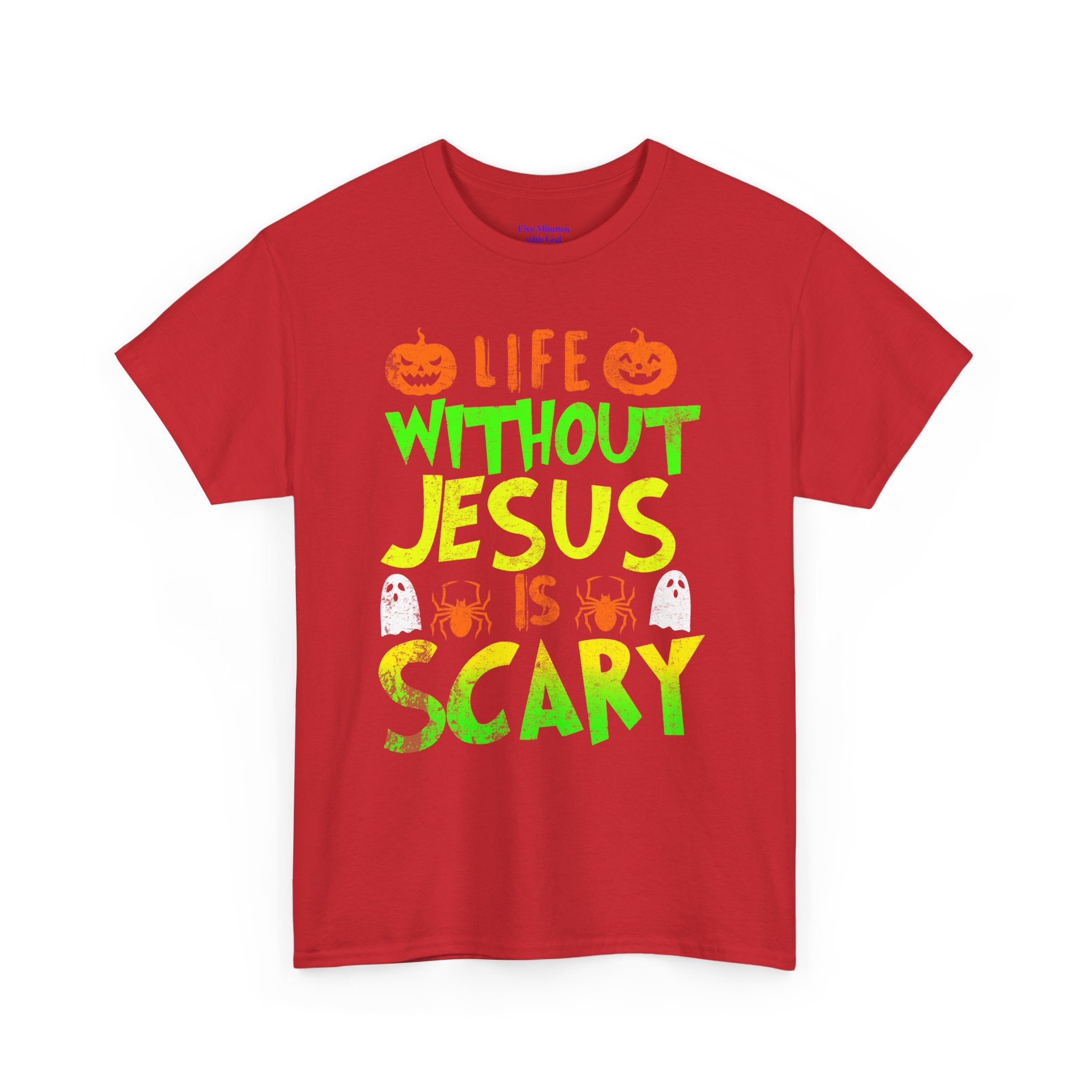 Halloween Jesus Tee - Life Without Jesus is Scary, Unisex T-Shirt, Faith-Based Shirt, Christian Apparel, Fall Celebration Outfit