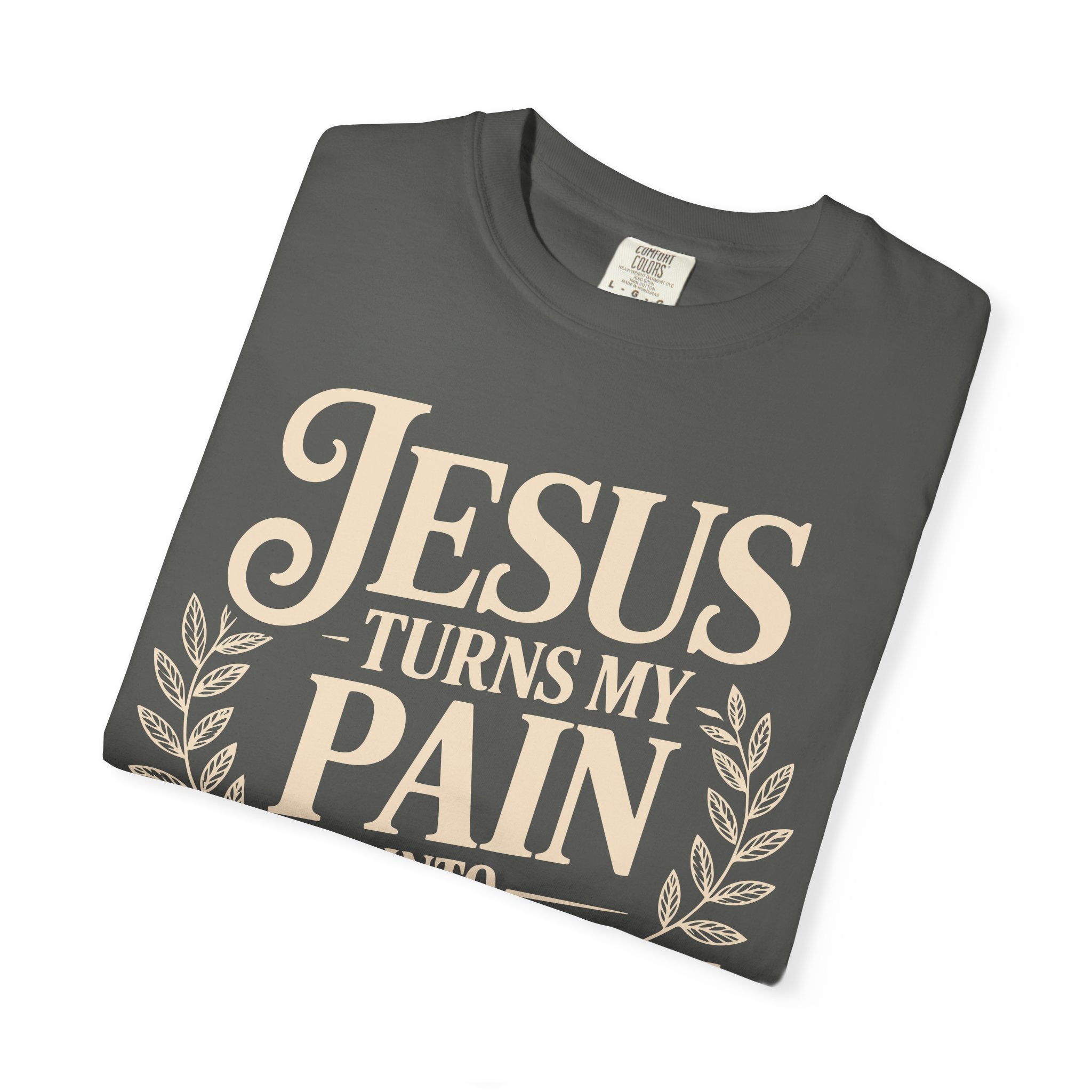 Jesus Inspired Unisex T-Shirt- Jesus Turns My Pain Into Purpose