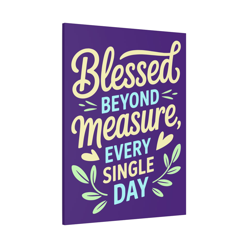 Purple Inspirational Wall Art, Blessed Beyond Measure Canvas, Uplifting Home Decor, Positive Quote Artwork, Gift for Friends & Family