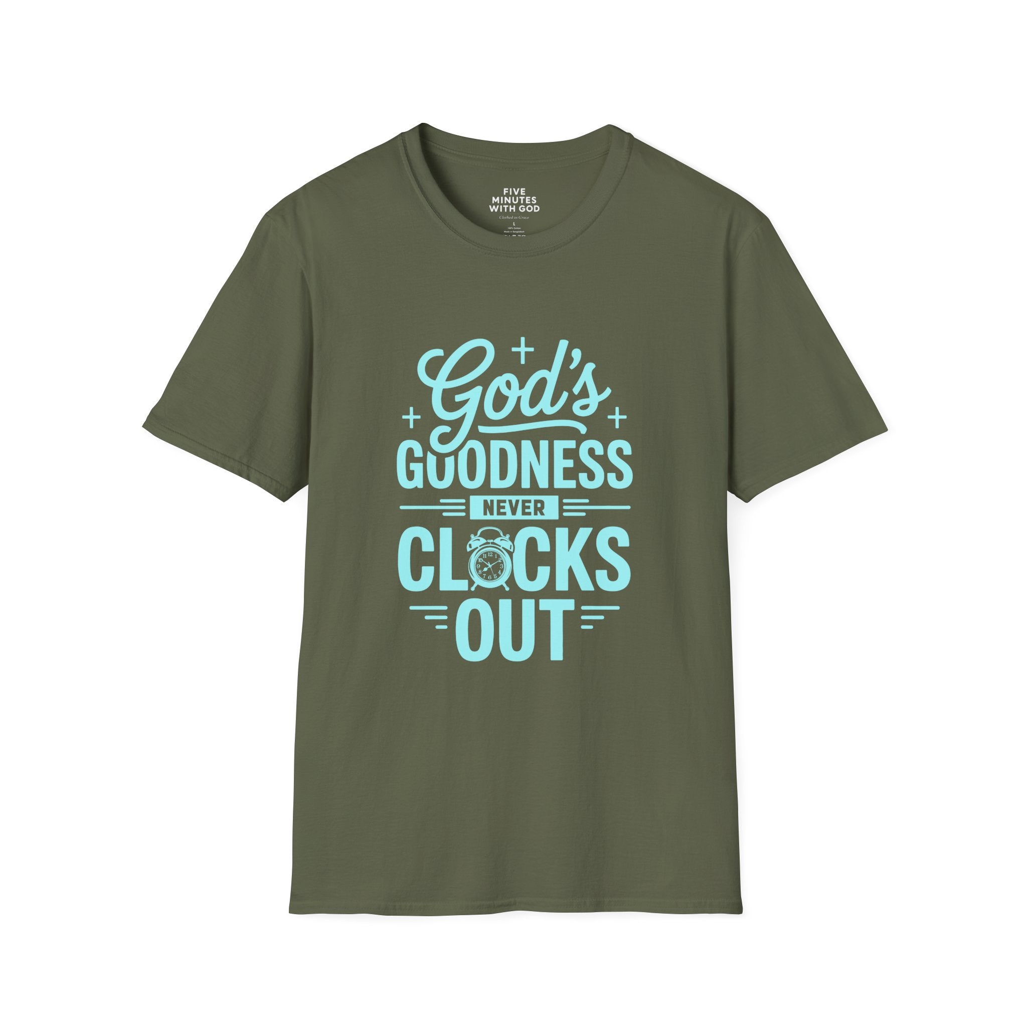 God's Goodness Never Clocks Out T-Shirt