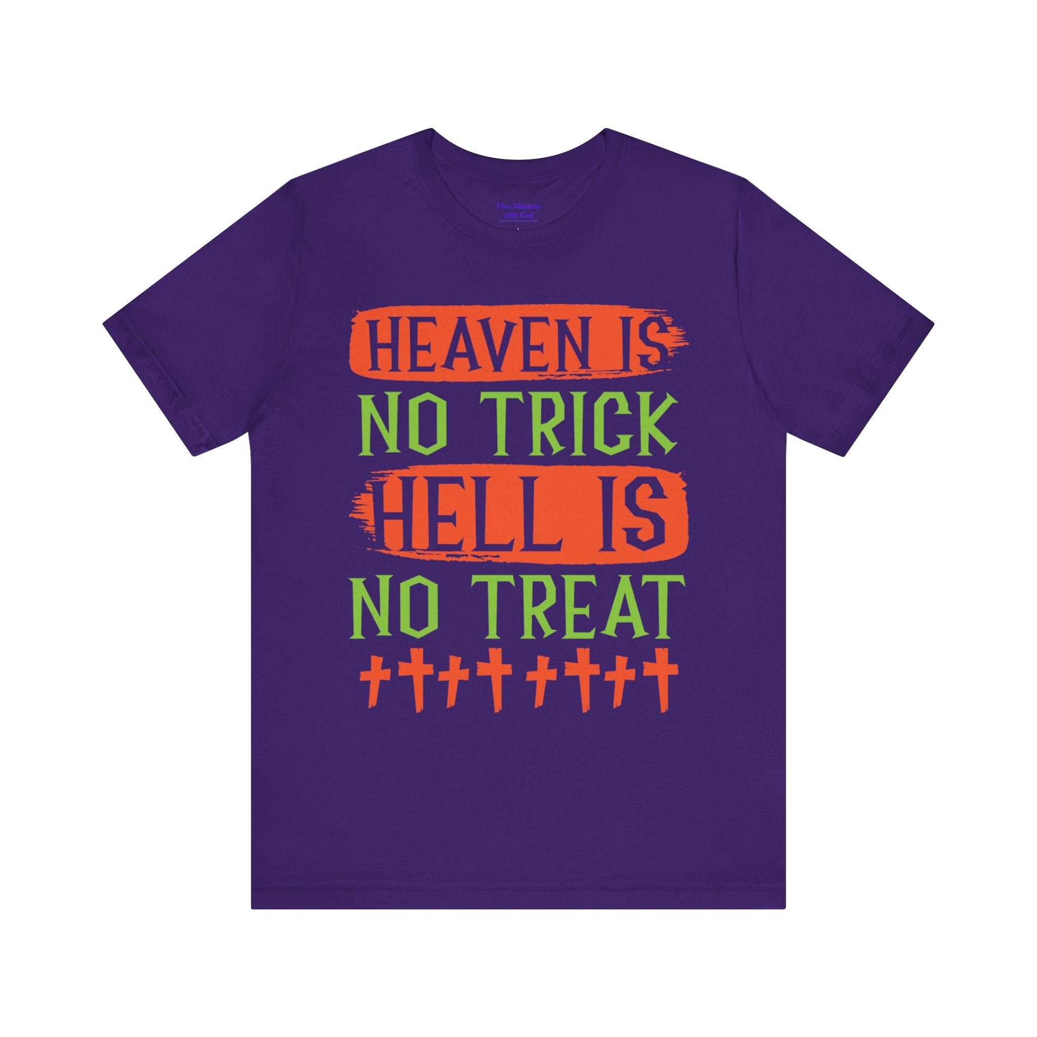 Halloween Fun Unisex Tee, Heaven No Trick Hell No Treat Shirt, Spooky T-Shirt, Fall Apparel, Halloween Costume