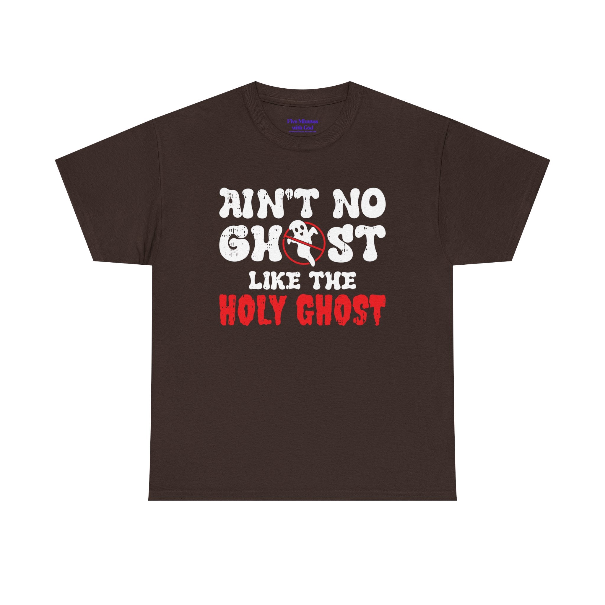 Unisex Heavy Cotton Tee: Ain't No Ghost Like The Holy Ghost, Funny Halloween Shirt, Spooky Gift, Autumn Apparel, Ouija Tee, Party Wear