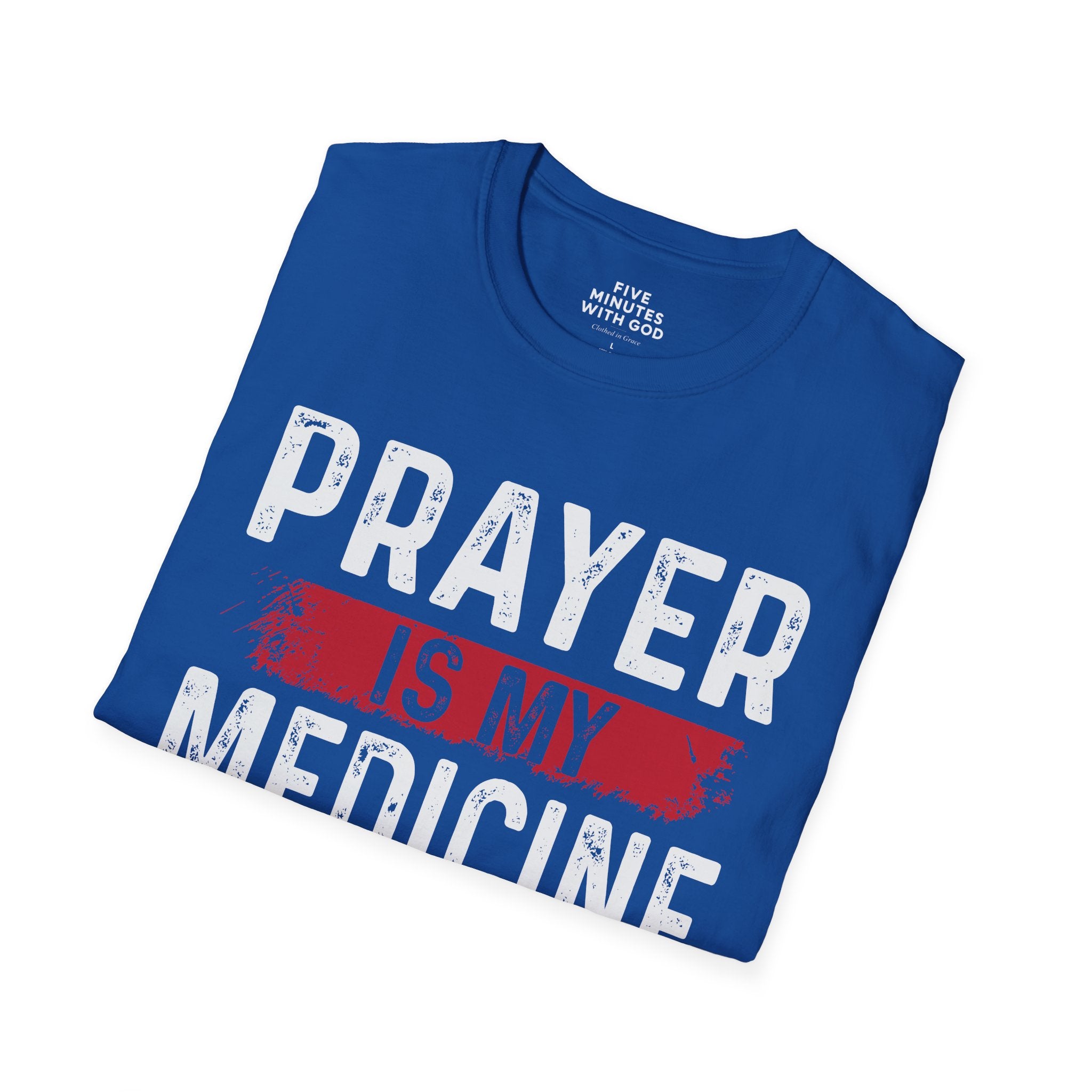 Prayer Is My Medicine T-Shirt