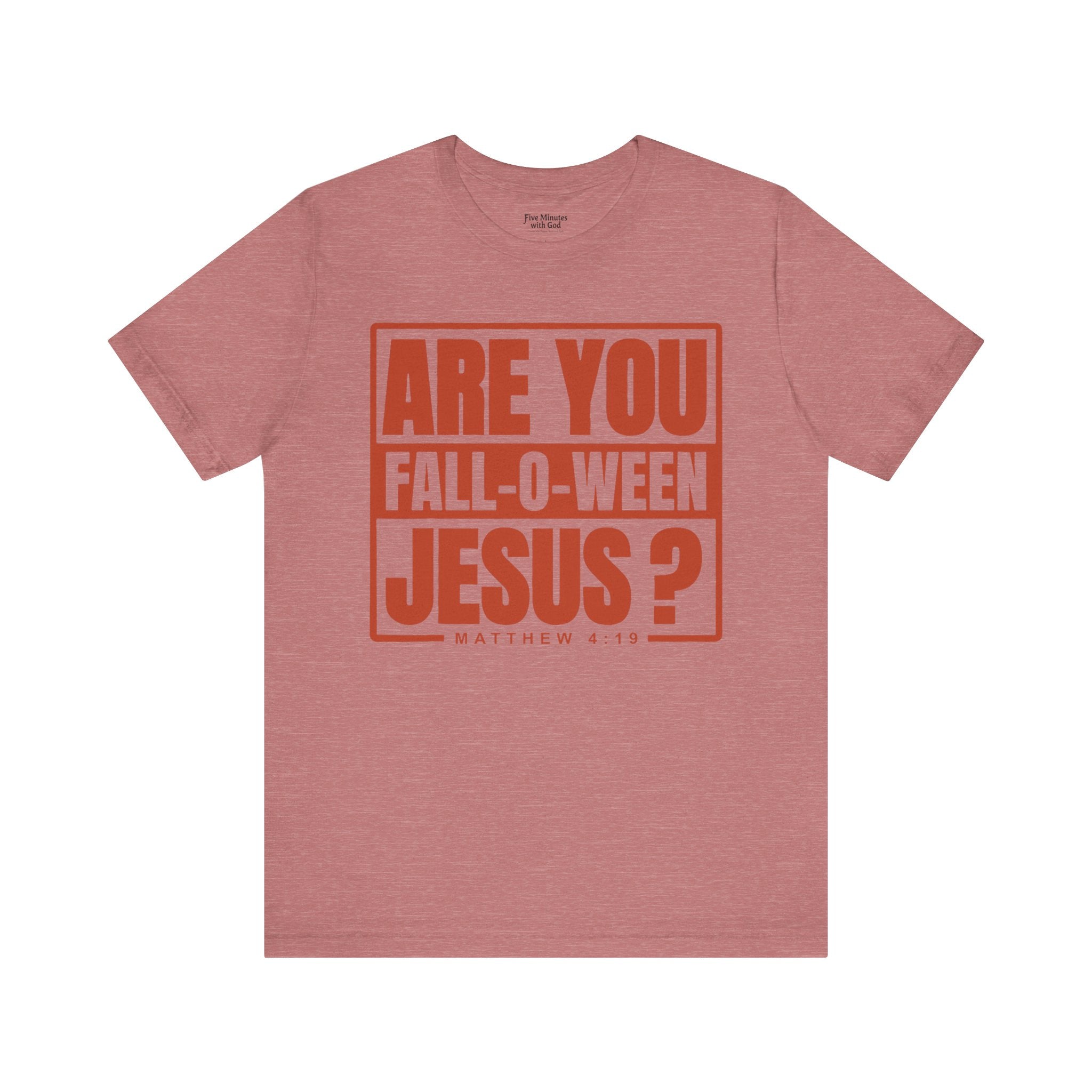 Fall-O-Ween Jesus Tee, Unisex Christian T-shirt, Faith-Based Apparel, Halloween Gospel Shirt, Religious Casual Wear