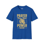 Prayer The Real Power Bank T-Shirt