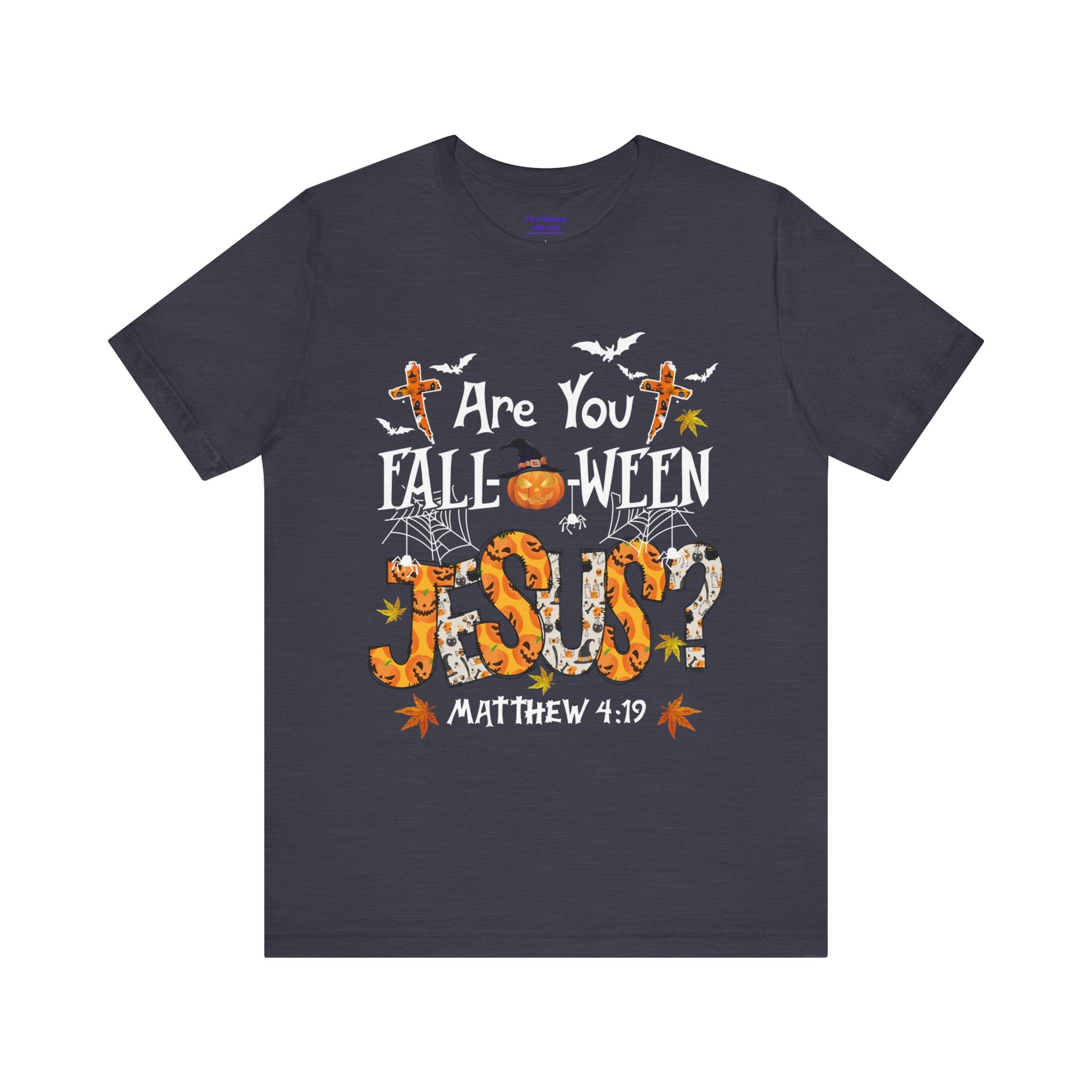 Jesus? Unisex Short Sleeve Tee | Fall Inspired T-Shirt, Autumn Apparel, Halloween Gift, Cozy Casual Wear, Everyday Style