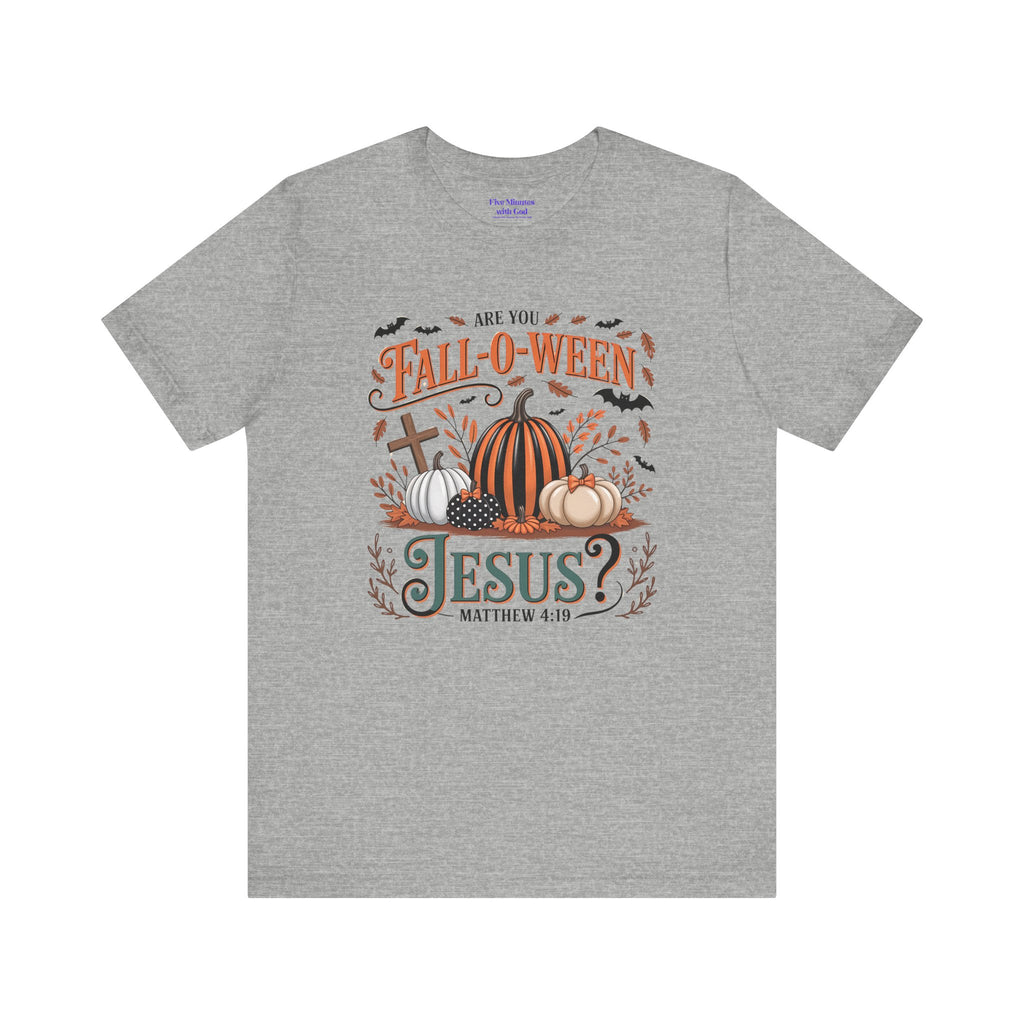 Fall-O-Ween Jesus Tee, Funny Fall T-Shirt, Unisex Pumpkin Shirt, Halloween Christian Top, Autumn Graphic Tee, Religious Casual Wear