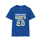 Made New God’s Version 2.0 T-Shirt