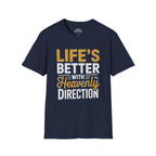 Life's Better with Heavenly Direction T-shirt