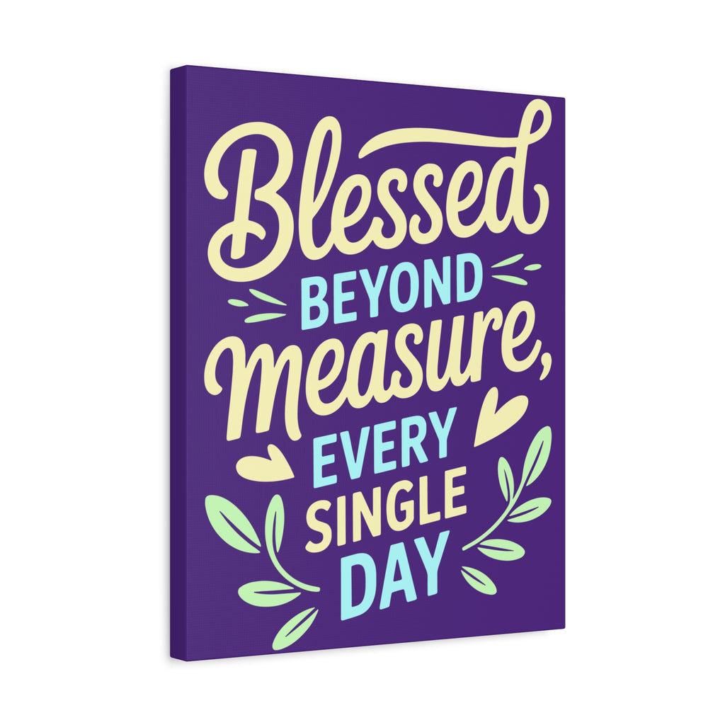 Purple Inspirational Wall Art, Blessed Beyond Measure Canvas, Uplifting Home Decor, Positive Quote Artwork, Gift for Friends & Family