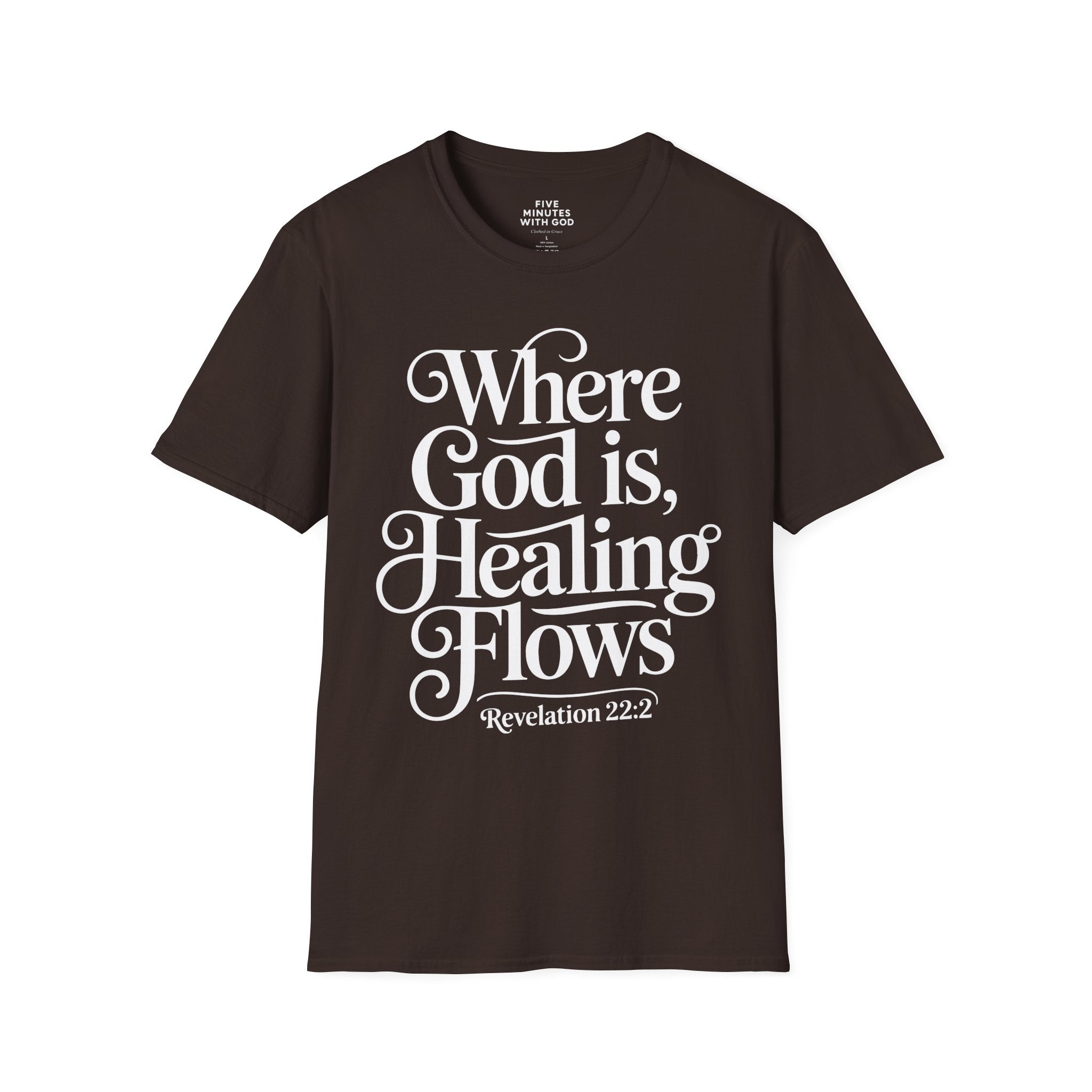 Where God is, Healing Flows T-shirt
