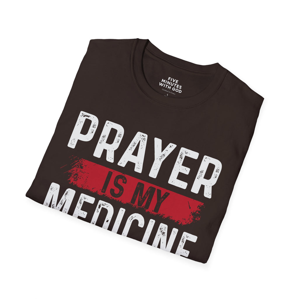 Prayer Is My Medicine T-Shirt