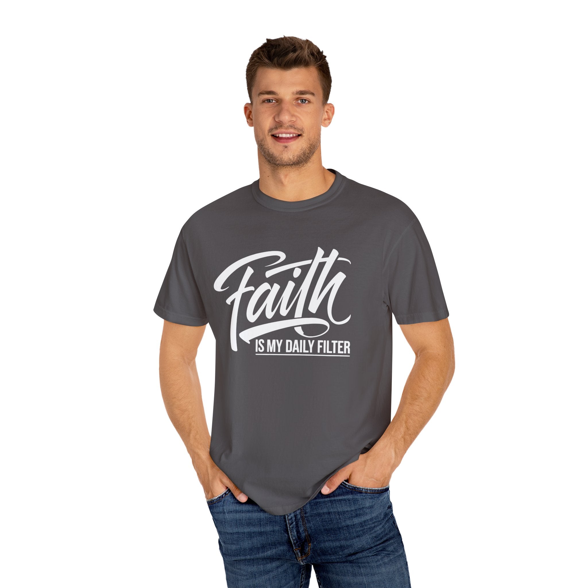 Faith Is My Daily Filter Inspirational Tee