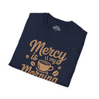 Mercy Is My Morning Coffee T-shirt