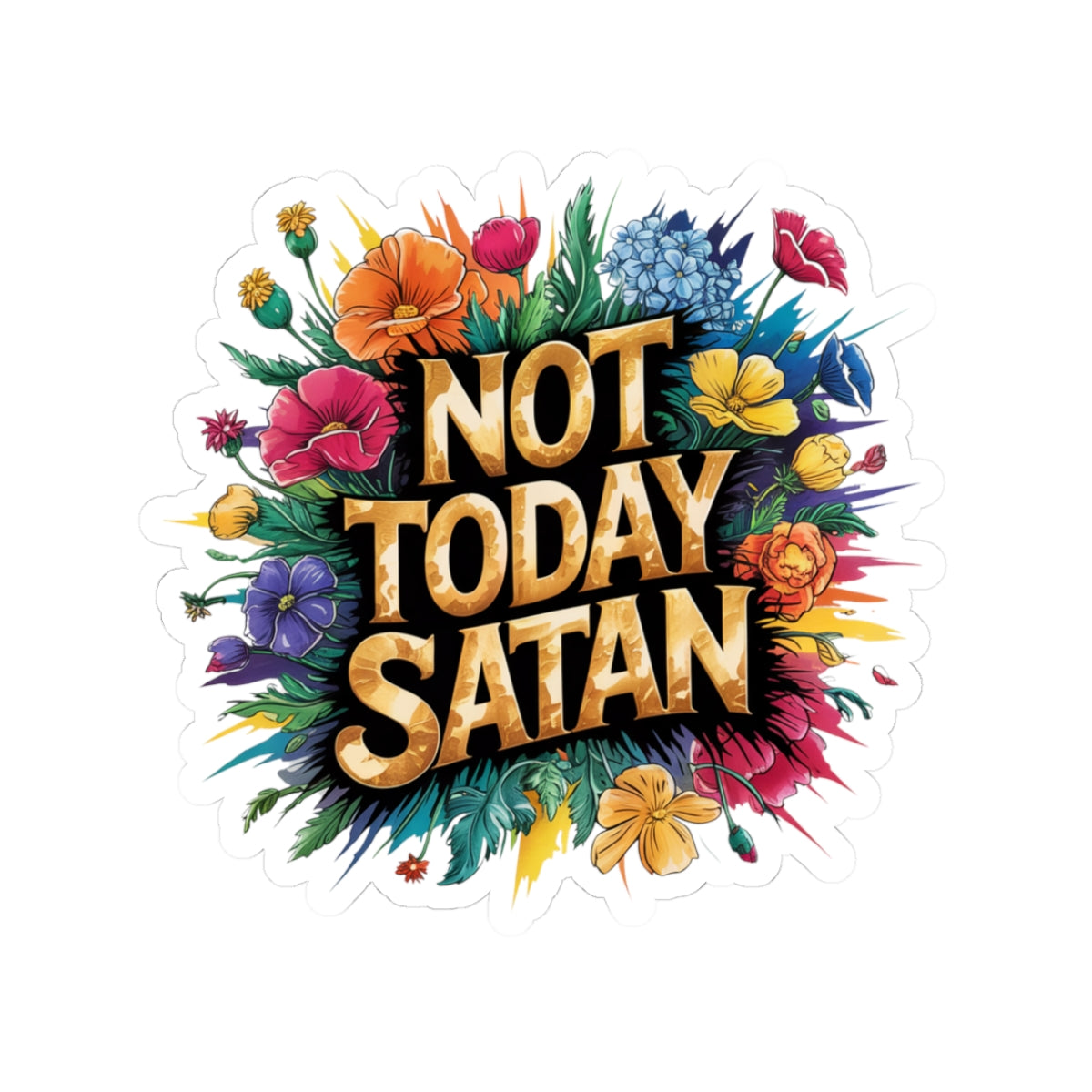 Vibrant Kiss-Cut Stickers, Not Today Satan Floral Design, Laptop Decor, Motivational Gifts, Planner Accessories, Artsy Decor