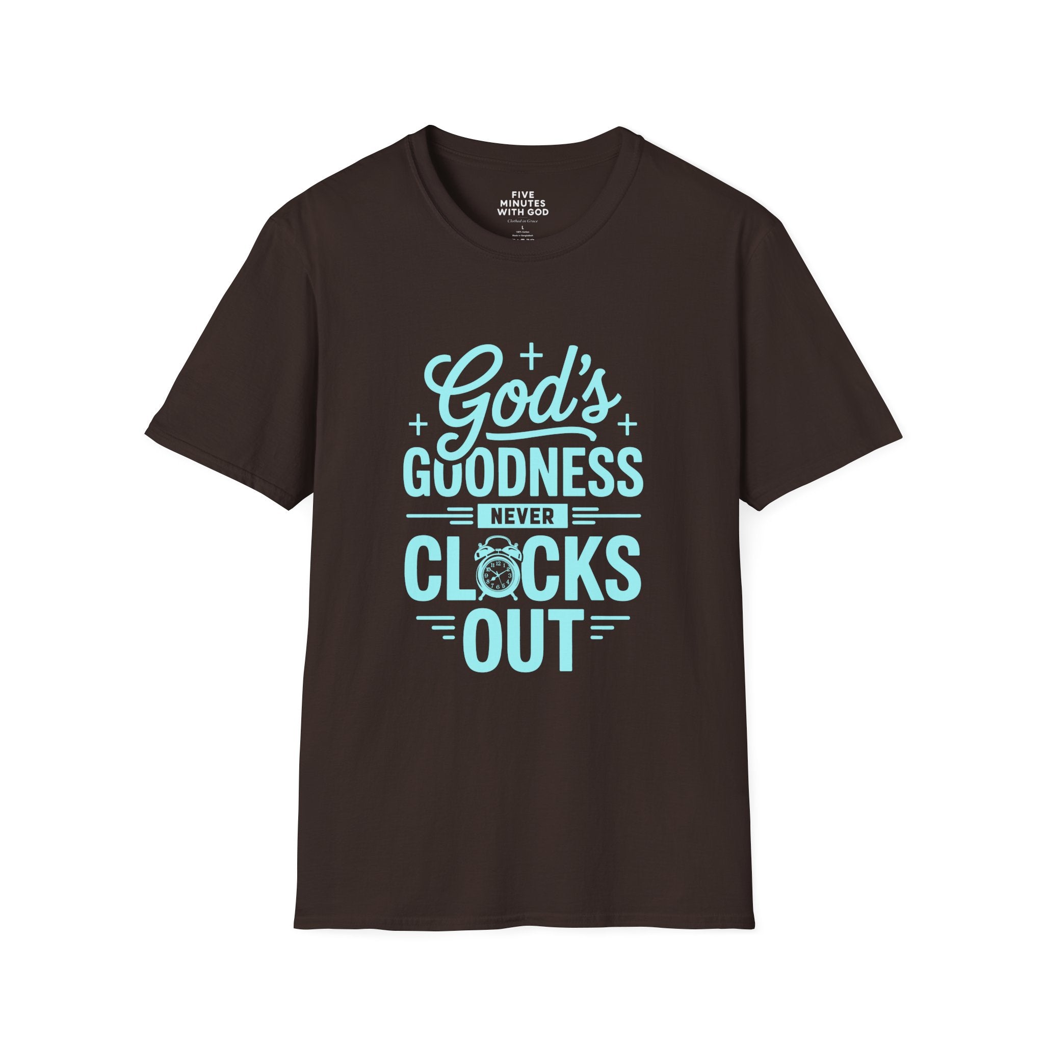 God's Goodness Never Clocks Out T-Shirt