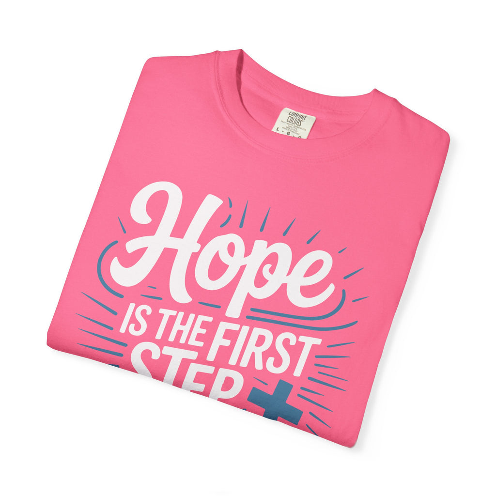 Hope Is The first Step To Healing Inspirational Shirt