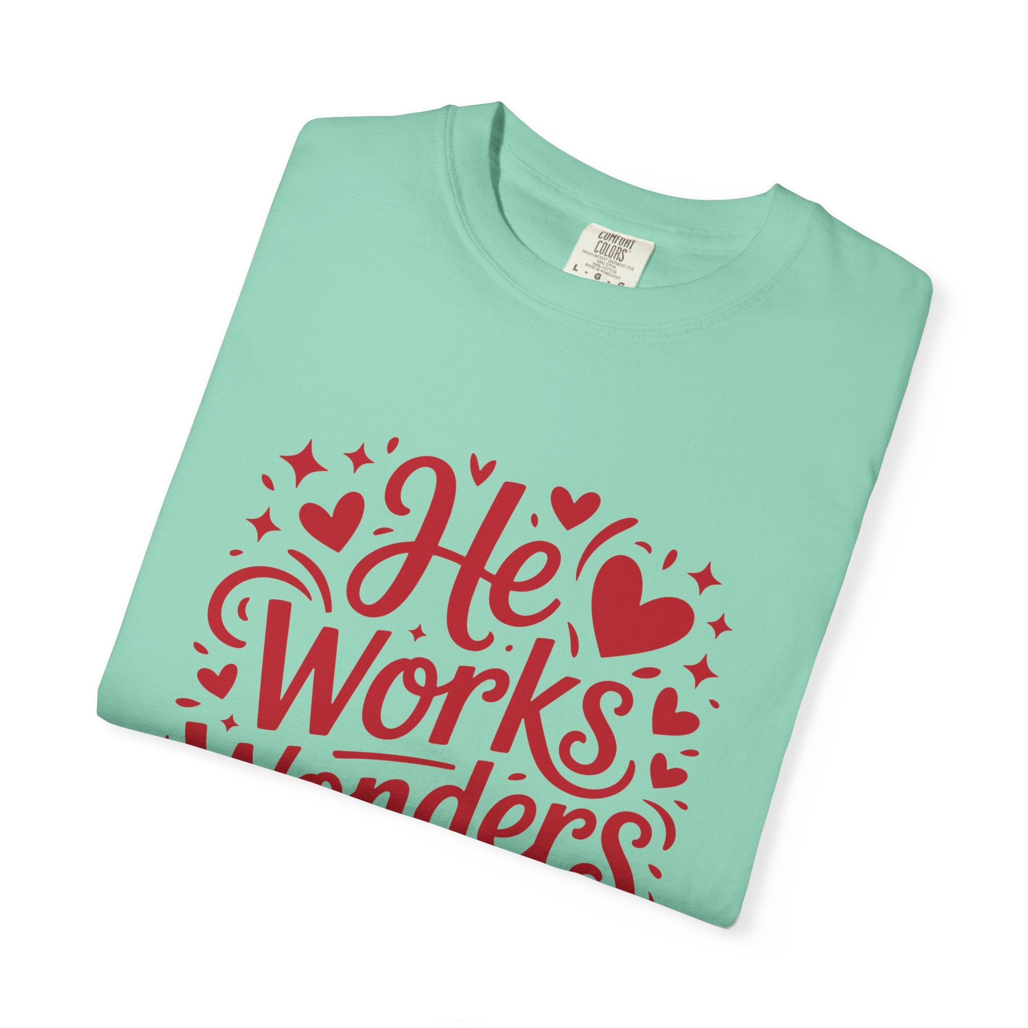 He Works Wonders Motivational Tee