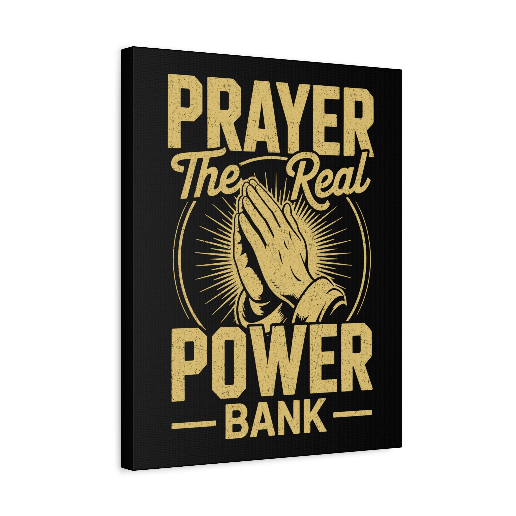 Matte Canvas Wall Art - 'Prayer The Real Power Bank'