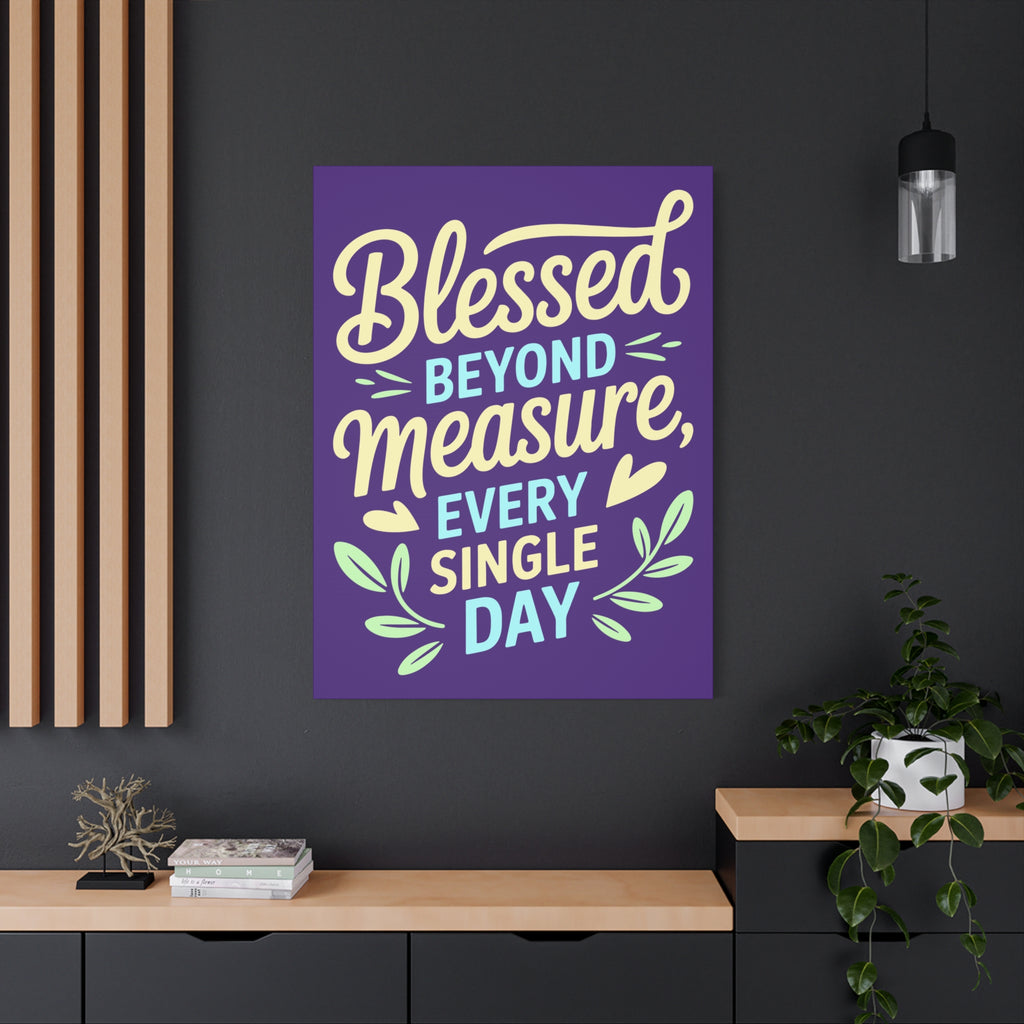 Purple Inspirational Wall Art, Blessed Beyond Measure Canvas, Uplifting Home Decor, Positive Quote Artwork, Gift for Friends & Family