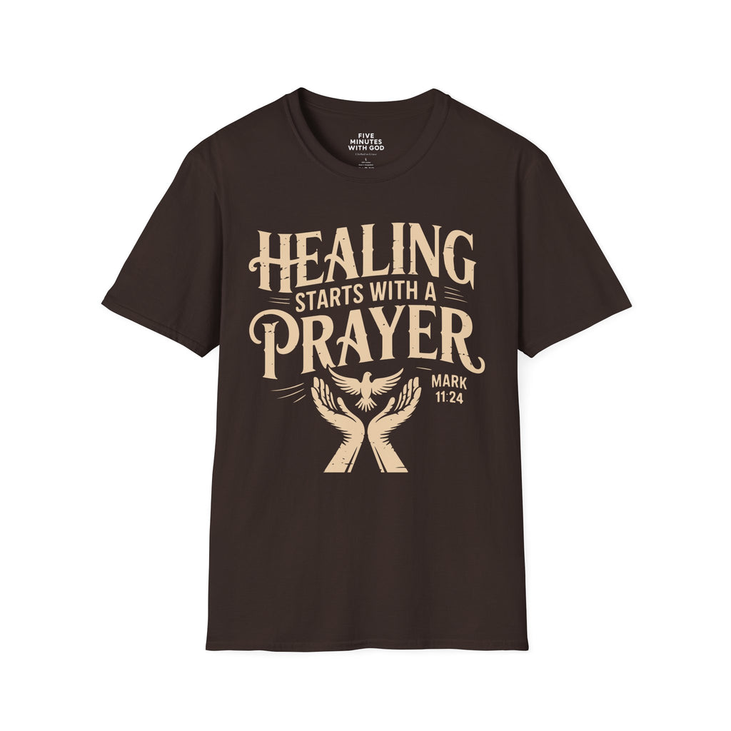 Healing Starts with a Prayer T-Shirt