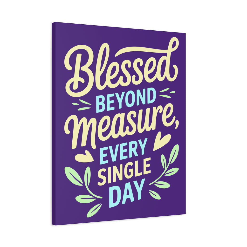Purple Inspirational Wall Art, Blessed Beyond Measure Canvas, Uplifting Home Decor, Positive Quote Artwork, Gift for Friends & Family