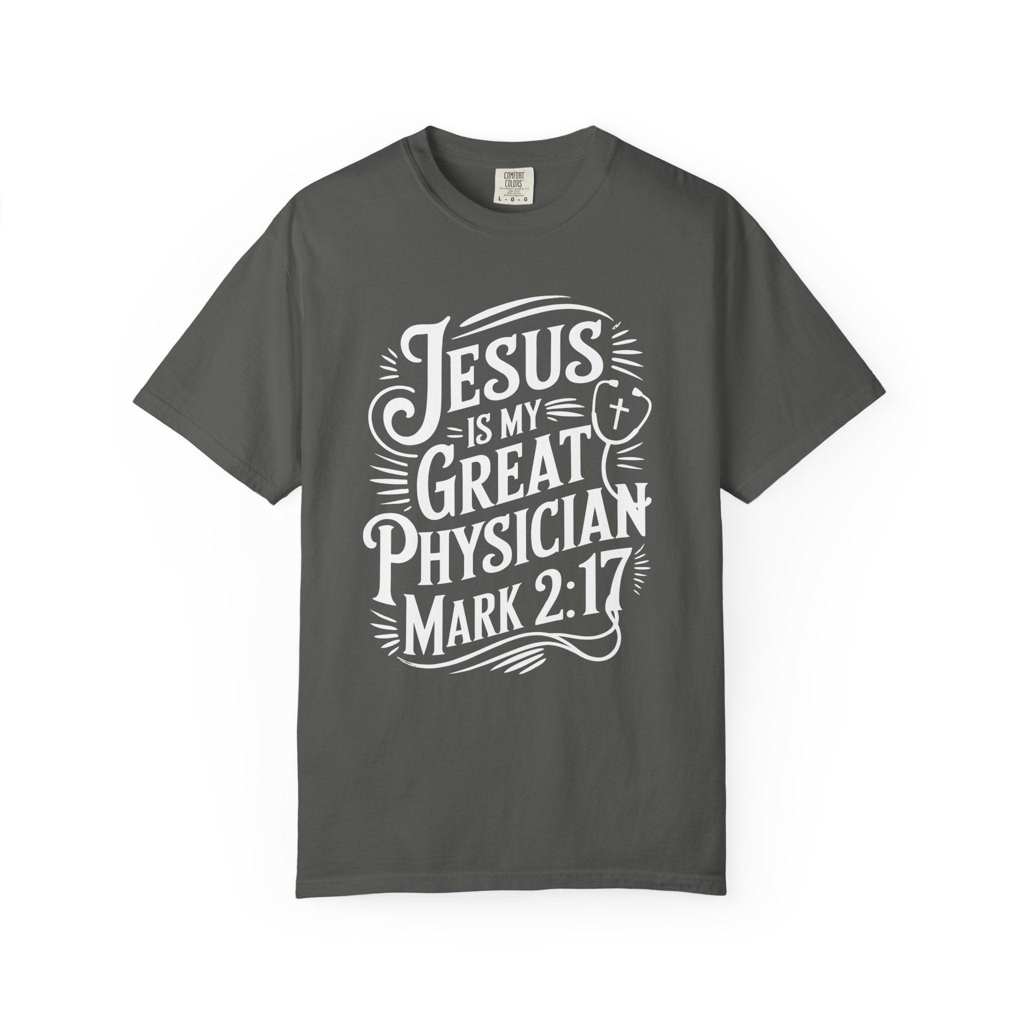 Jesus Is My Great Physician T-Shirt-Faith-Based Gift