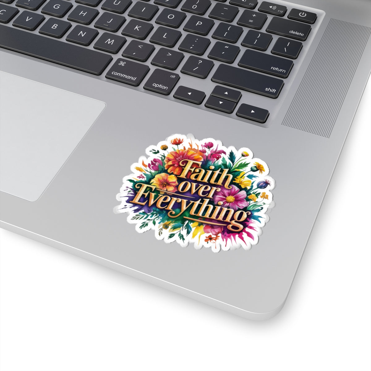 Colorful Faith Over Everything Kiss-Cut Stickers – Inspiring Floral Design for Laptops, Journals, Scrapbooking, Gifts, and More