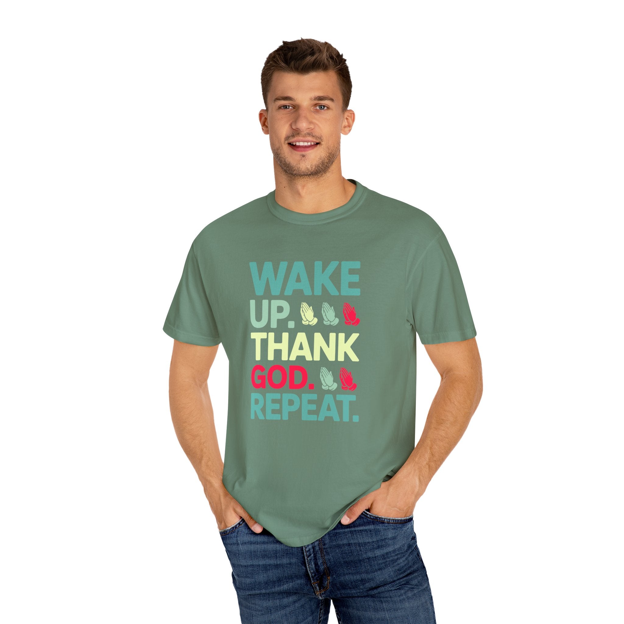 Wake Up. Thank God. Repeat - Inspirational Tee