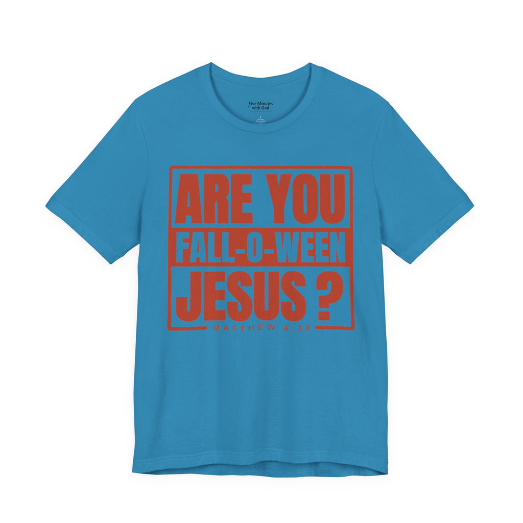 Fall-O-Ween Jesus Tee, Unisex Christian T-shirt, Faith-Based Apparel, Halloween Gospel Shirt, Religious Casual Wear