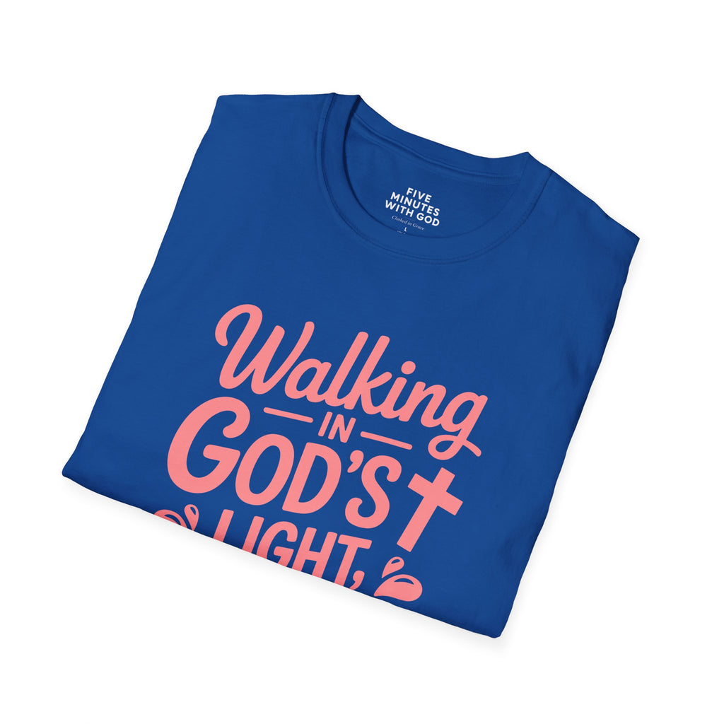 Walking in God’s Light, One Step at a Time T-shirt