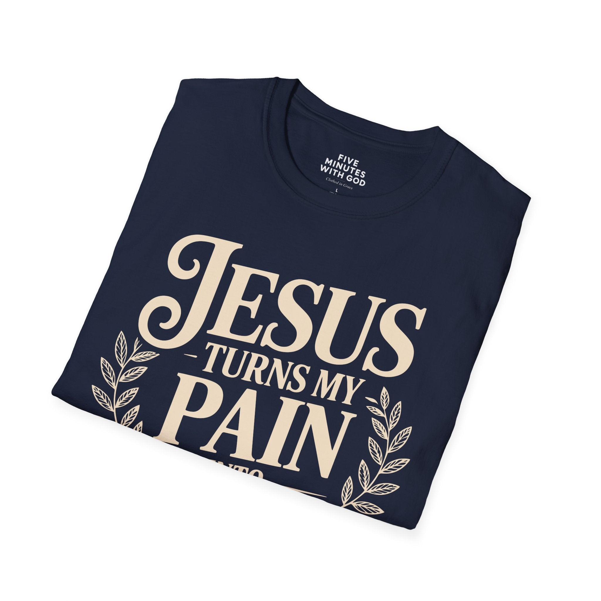 Jesus Turns My Pain Into Purpose T-Shirt
