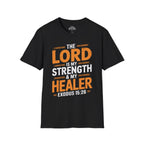 The Lord Is My Strength & Healer T-Shirt