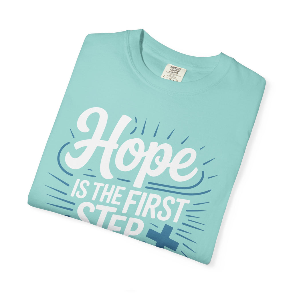 Hope Is The first Step To Healing Inspirational Shirt