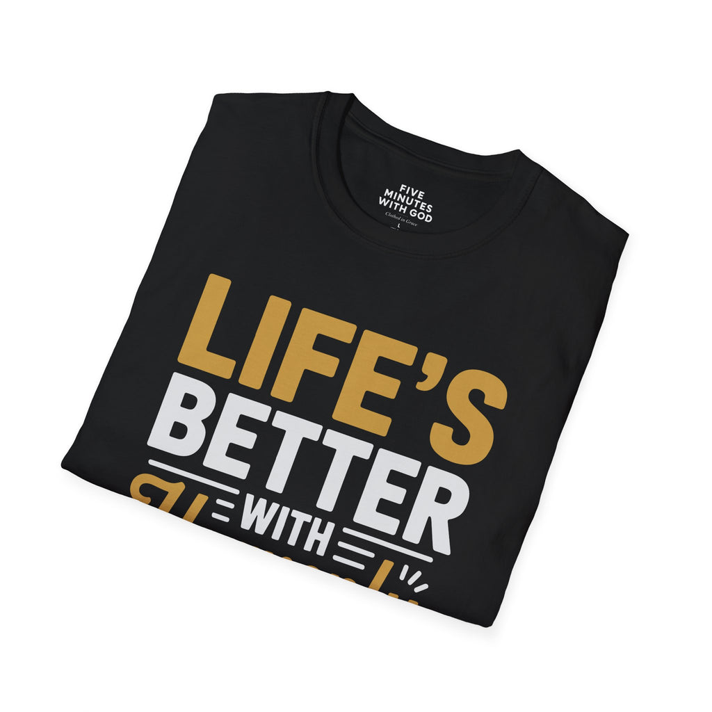 Life's Better with Heavenly Direction T-shirt