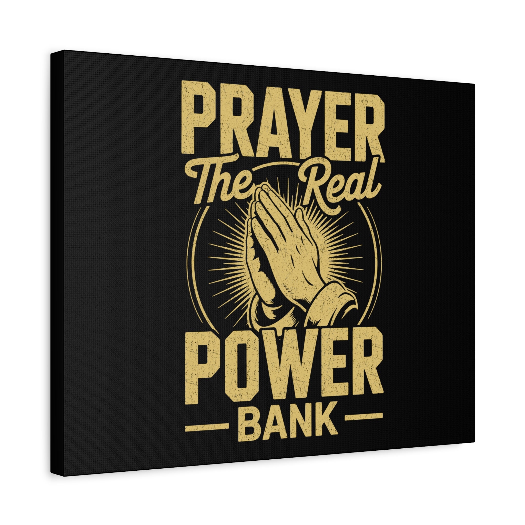 Matte Canvas Wall Art - 'Prayer The Real Power Bank'