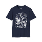 Jesus Is My Great Physician T-Shirt