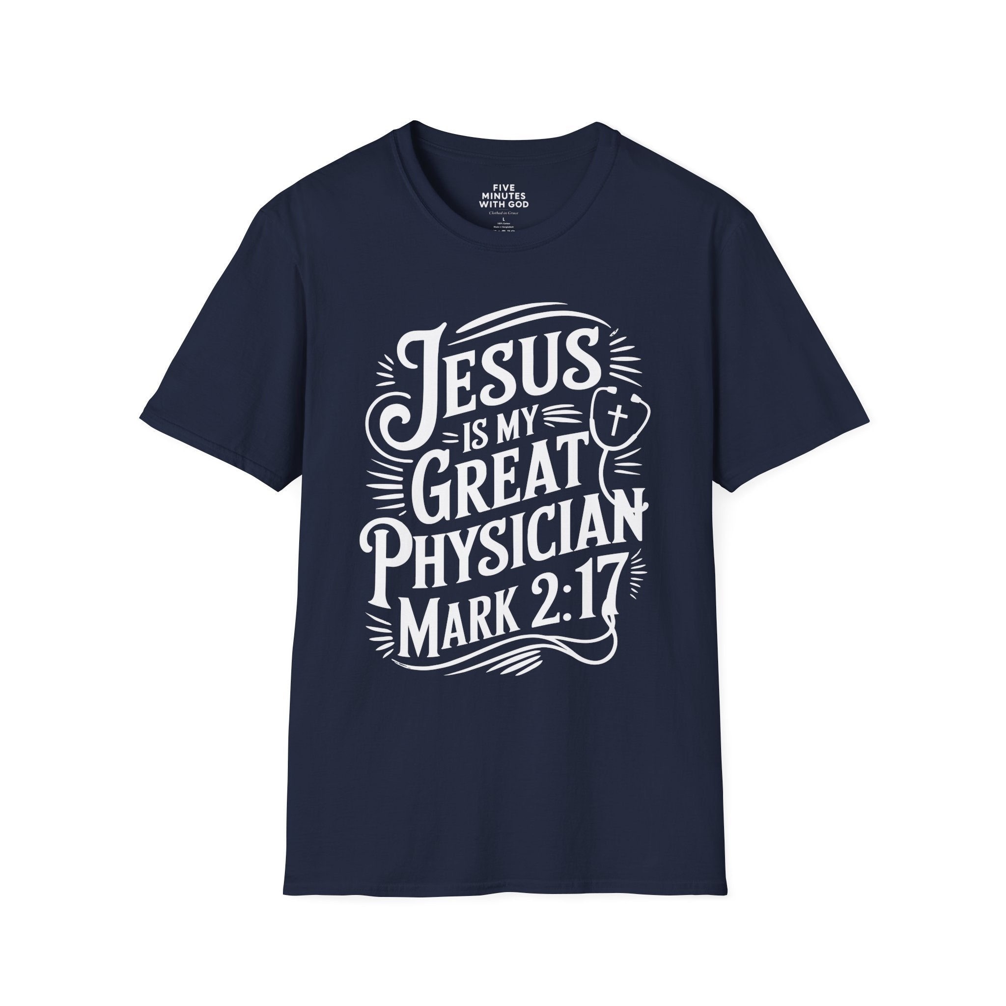 Jesus Is My Great Physician T-Shirt