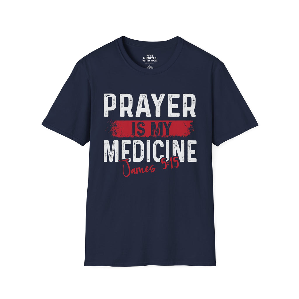 Prayer Is My Medicine T-Shirt