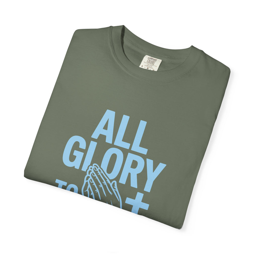 Faith-Inspired Garment-Dyed T-Shirt | All Glory to God Tee, Christian Apparel, Spiritual Wear, Prayer Shirt, Unisex Casual Top
