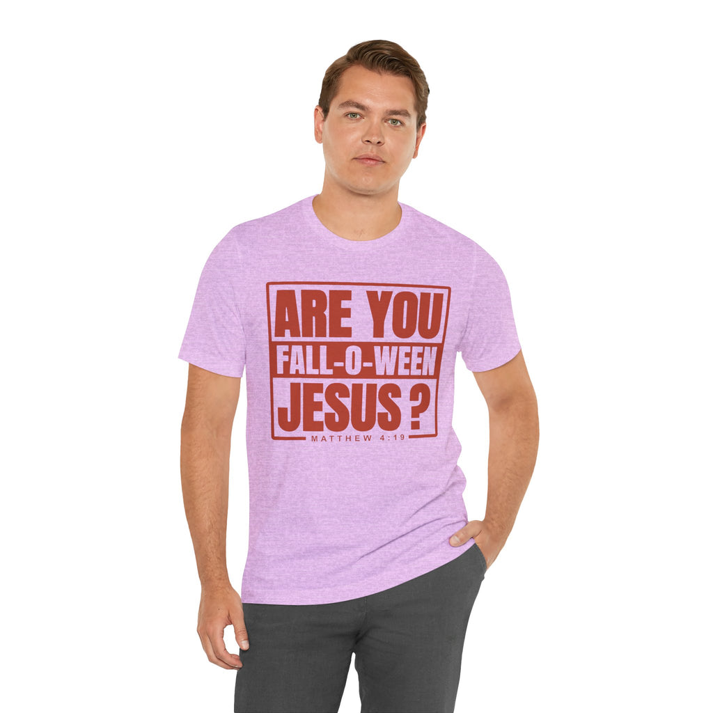 Fall-O-Ween Jesus Tee, Unisex Christian T-shirt, Faith-Based Apparel, Halloween Gospel Shirt, Religious Casual Wear