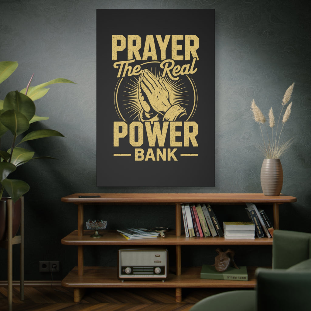 Matte Canvas Wall Art - 'Prayer The Real Power Bank'