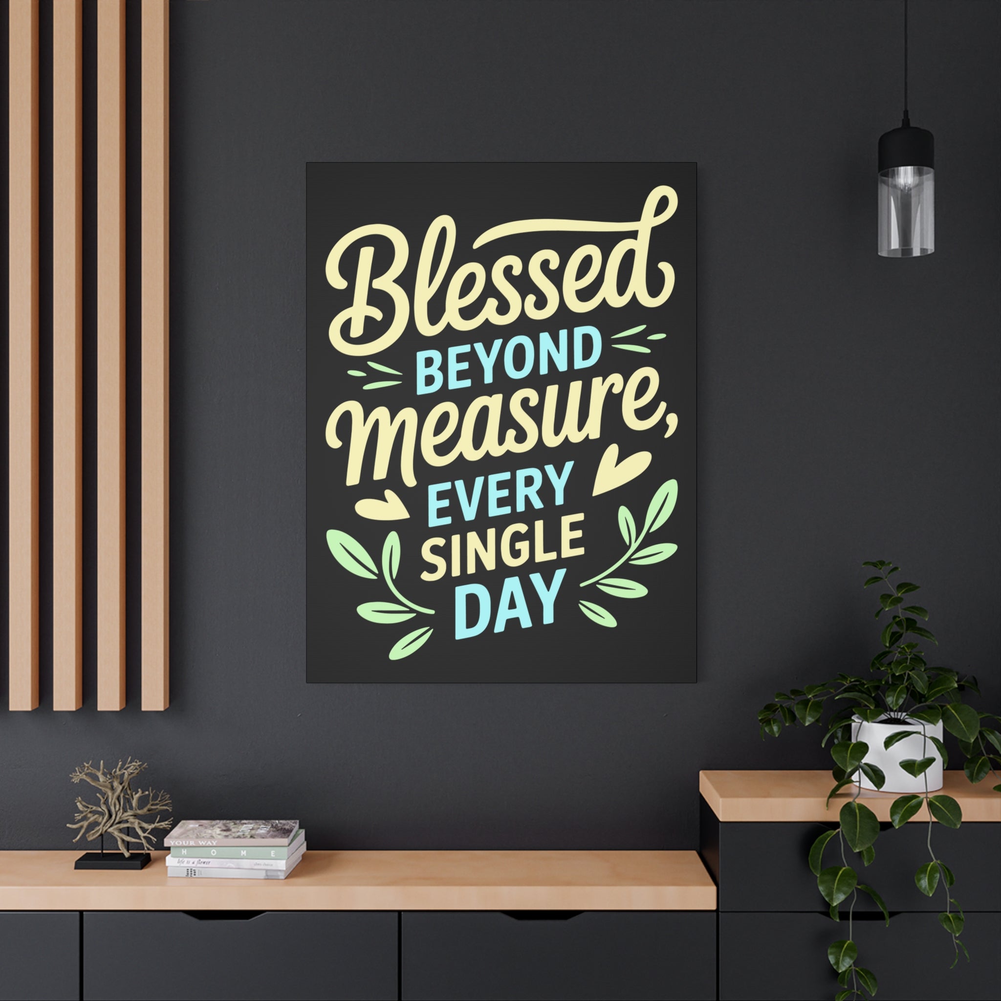 Inspirational Wall Art, Blessed Beyond Measure Canvas, Uplifting Home Decor, Positive Quote Artwork, Gift for Friends & Family