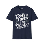 God's Love Is My Recovery T-Shirt