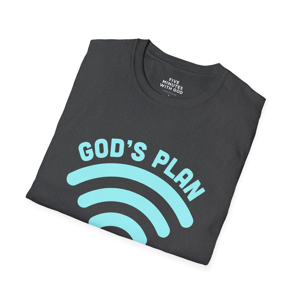 God's Plan: Better Than Wi‑Fi T-Shirt