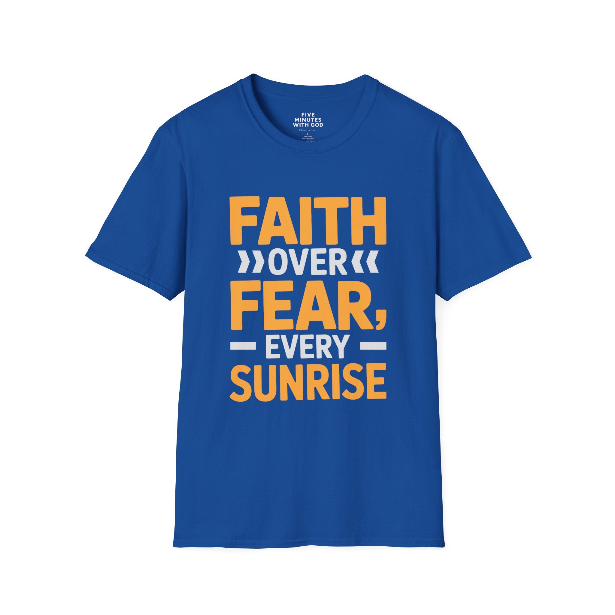 Faith Over Fear Every Sunrise T-Shirt