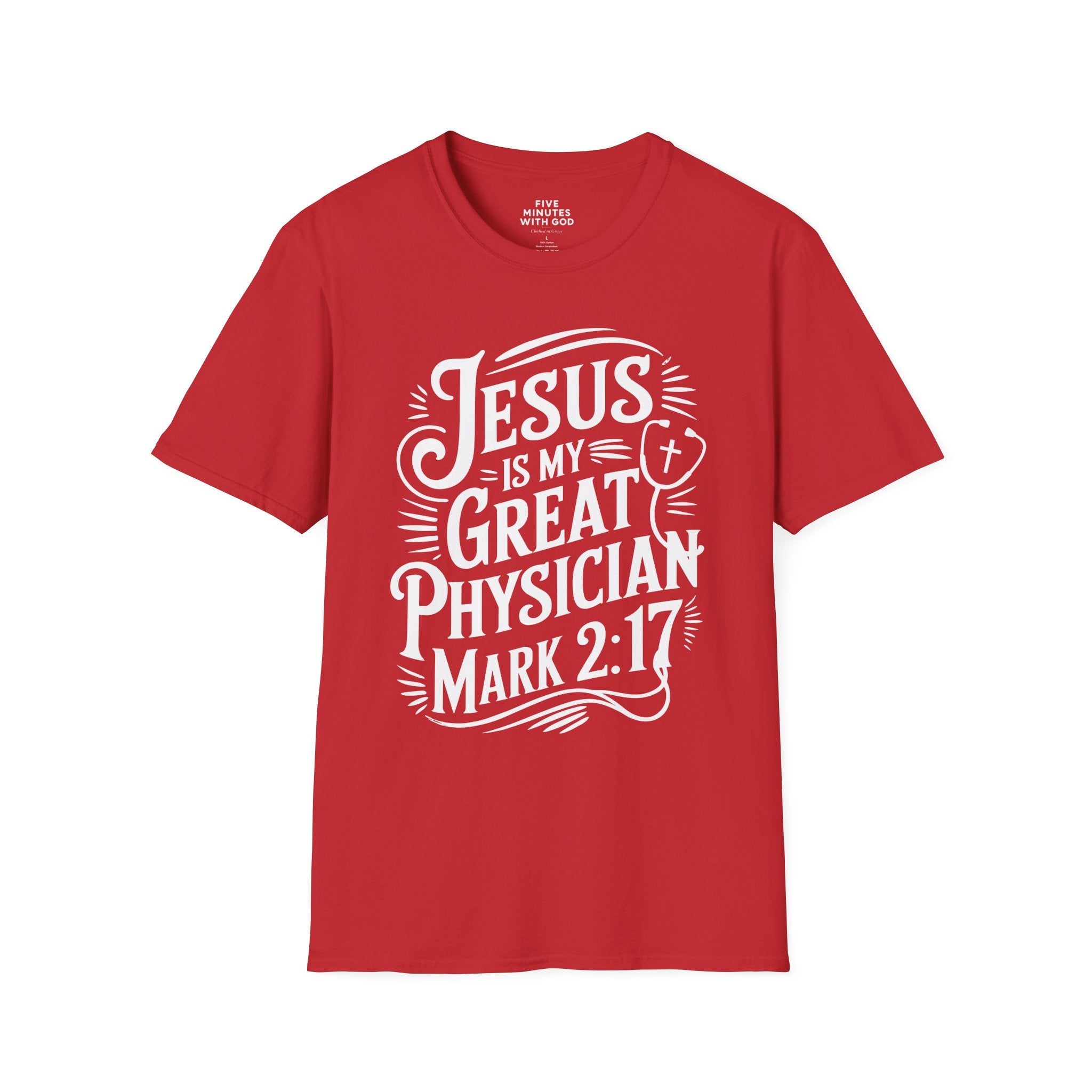 Jesus Is My Great Physician T-Shirt