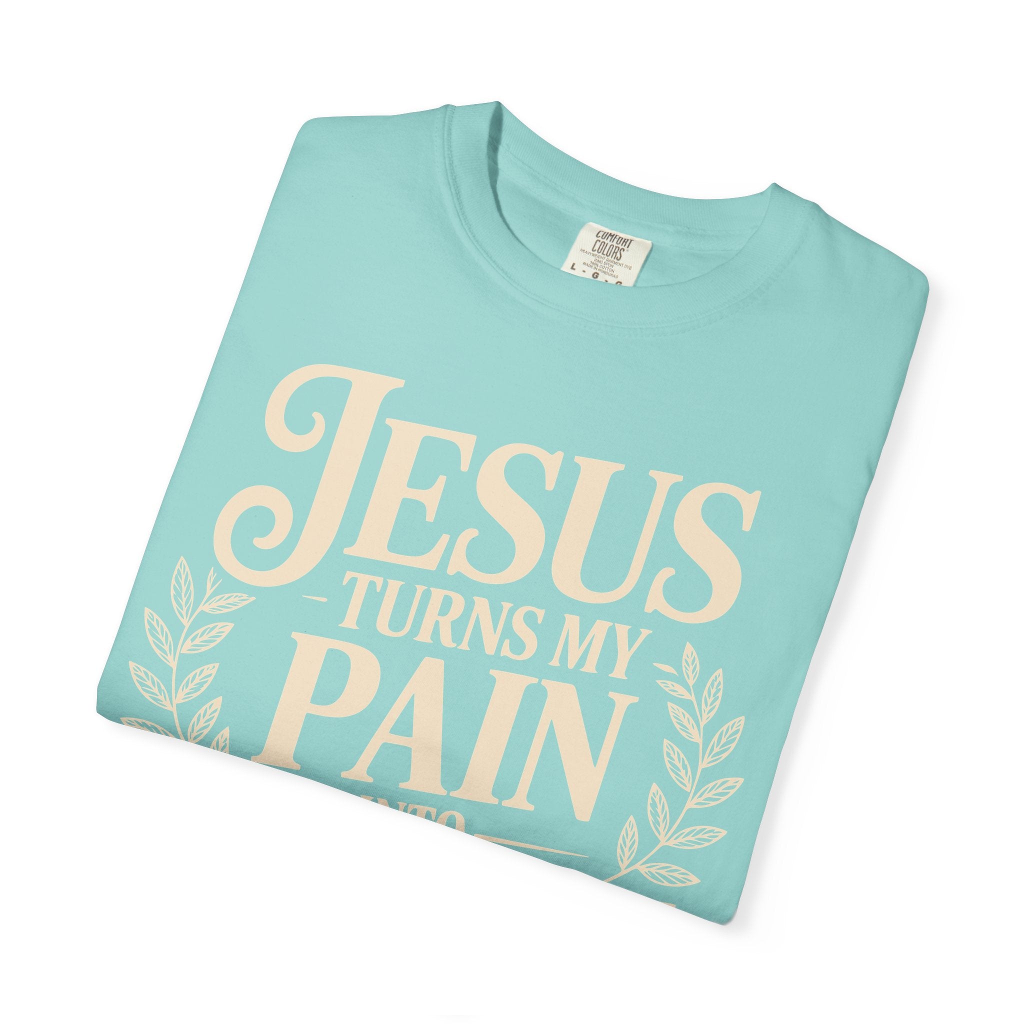 Jesus Inspired Unisex T-Shirt- Jesus Turns My Pain Into Purpose