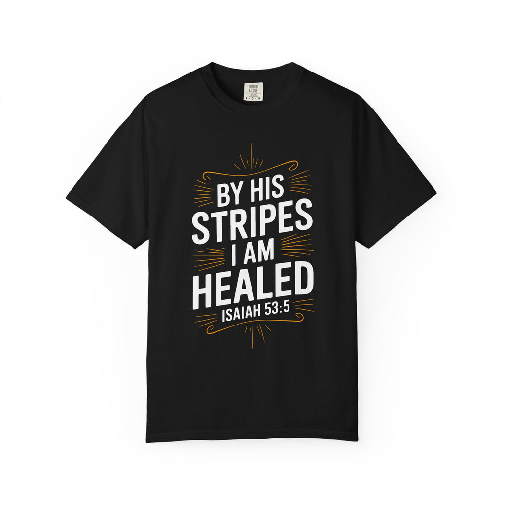 Faith-Inspired T-Shirt, Casual Wear, Christian Gift, Healing Message Shirt, Everyday Comfort Tee